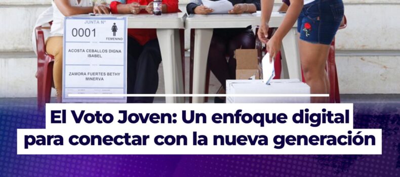 El Voto Joven: Un enfoque digital para conectar con la nueva generación