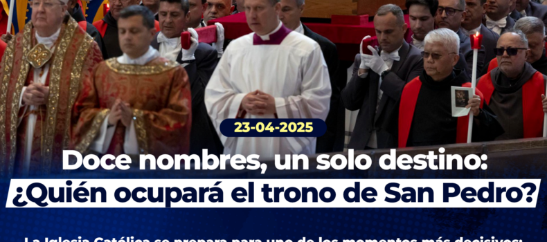 Doce nombres, un solo destino: ¿Quién ocupará el trono de San Pedro?