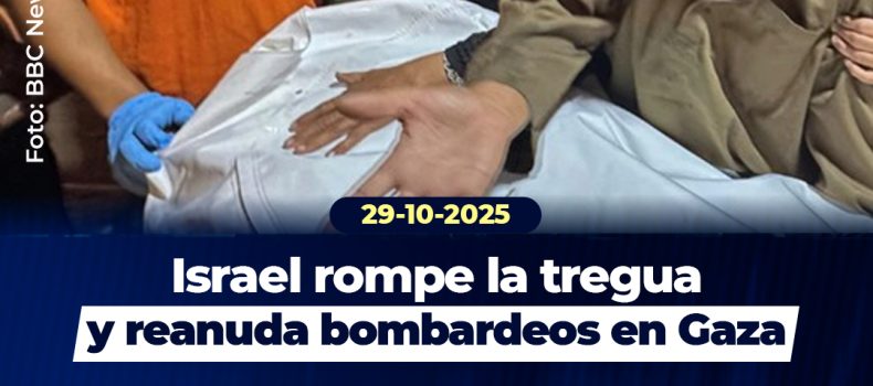 Israel reanuda ataques en Gaza tras acusar a Hamás de incumplir el alto al fuego