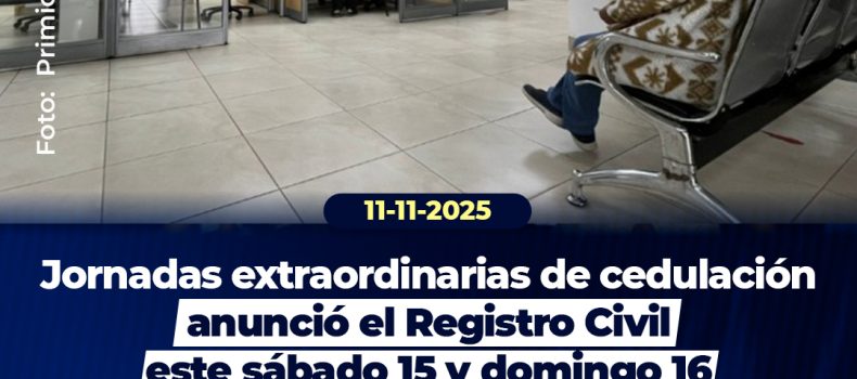 Jornadas extraordinarias de cedulación este sábado y domingo para la consulta popular y referéndum