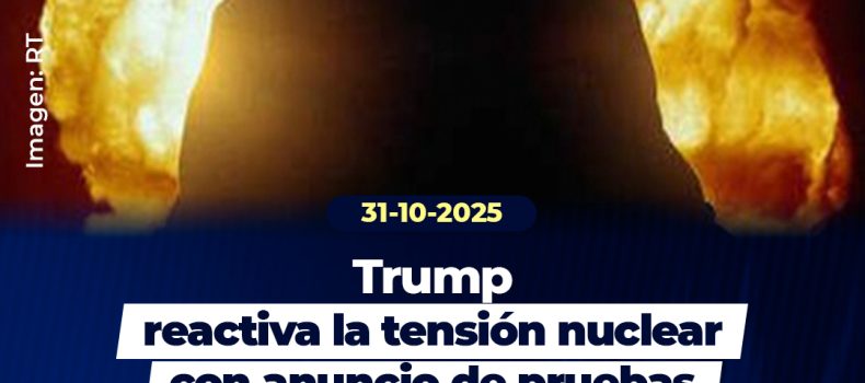 Trump ordena retomar pruebas nucleares, pero EE.UU. no podría hacerlo pronto