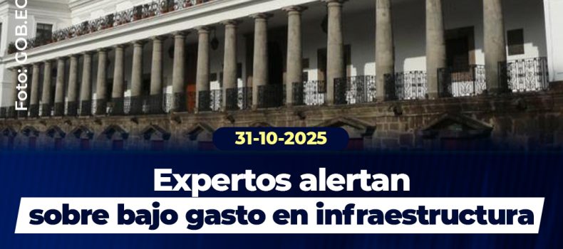 Expertos alertan sobre bajo gasto en infraestructura