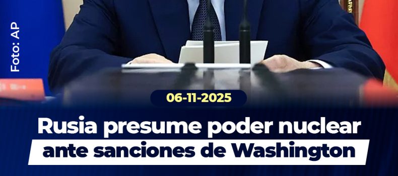 Rusia presume poder nuclear ante sanciones de Washington