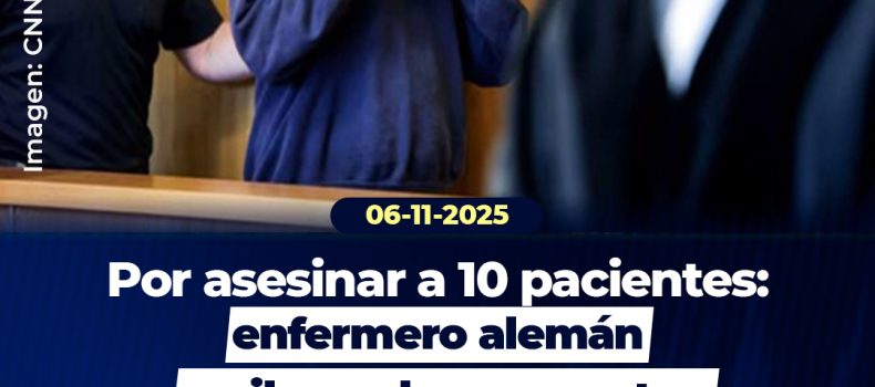 Condenan a enfermero en Alemania por asesinar a 10 pacientes para reducir su carga de trabajo